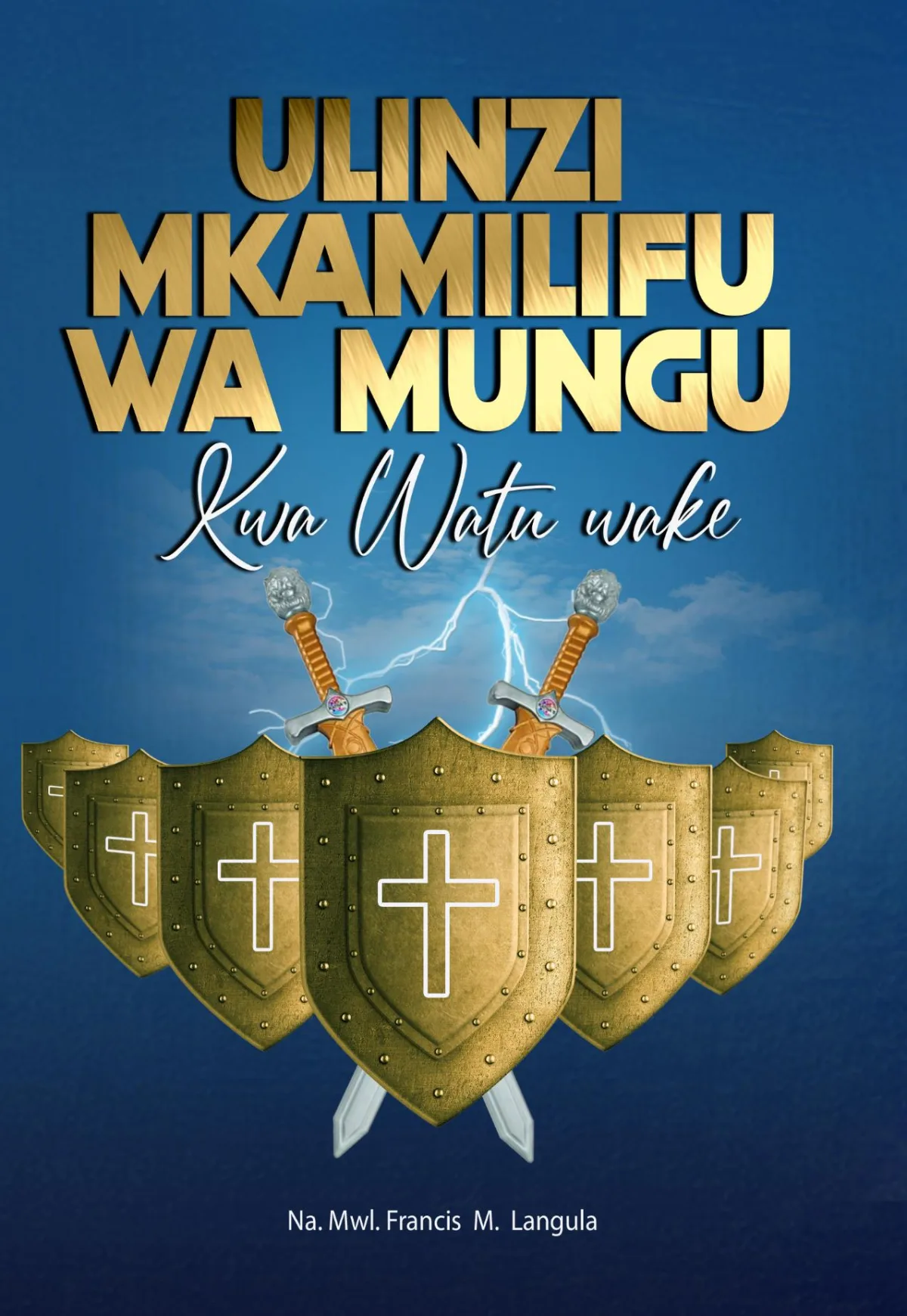 ULINZI MKAMILIFU WA MUNGU KWA WATU WAKE