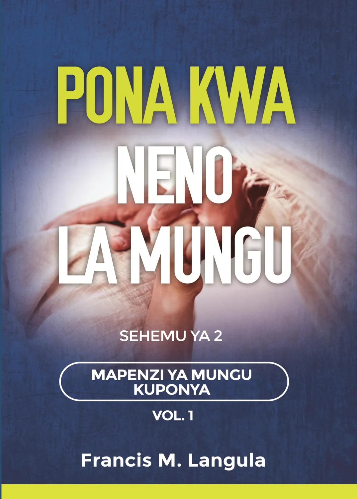 MAPENZI YA MUNGU KUPONYA